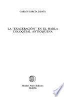 La exageración en el habla coloquial antioqueña