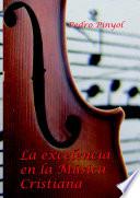 La Excelencia en la Música Cristiana