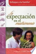 La Expectacion en el Matrimonio