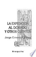 La expedición al Dorado y otros cuentos