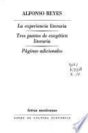La experiencia literaria. Tres puntos de exegética literaria. Páginas adicionales