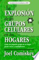 La Explosión de los Grupos Celulares en los Hogares