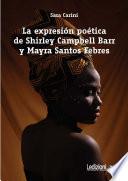 La expresión poética de Shirley Campbell Barr y Mayra Santos Febres