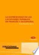 La expresividad en las locuciones verbales españolas y francesas