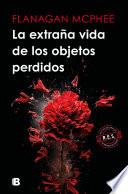 La extraña vida de los objetos perdidos