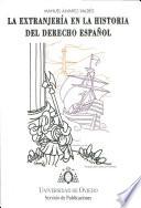 La extranjería en la historia del derecho español