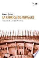 La fábrica de animales