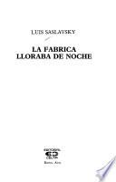 La fábrica lloraba de noche