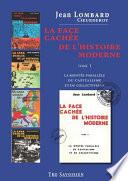 La Face Cachée de l'Histoire Moderne