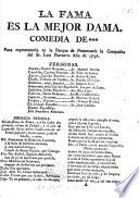 La Fama en la mejor dama. Comedia [in three acts and in verse] de *** [G. de Cifuentes].