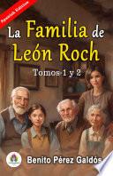 La Familia de León Roch, Tomos 1 Y 2 de Benito Pérez Galdós