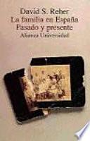 La familia en España, pasado y presente