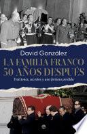 La familia Franco. 50 años después
