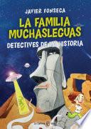 La familia Muchasleguas, detectives de la historia