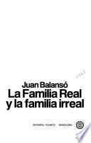 La familia real y la familia irreal