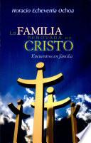 LA FAMILIA RENOVADA EN CRISTO