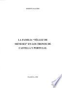 La familia Téllez de Meneses en los tronos de Castilla y Portugal
