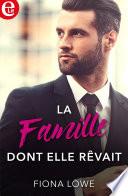 La famille dont elle rêvait