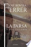 La farsa y los trileros II