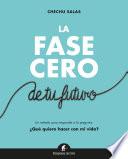 La fase cero de tu futuro