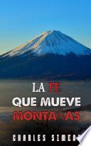 La Fe Que Mueve Montañas