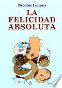 La Felicidad Absoluta