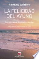 La felicidad del ayuno