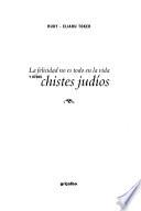 La felicidad no es todo en la vida y otros chistes judíos