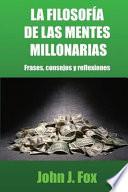 La filosofa de las mentes millonarias