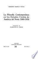 La filosofía contemporánea en los Estados Unidos de América del Norte 1900-1950