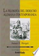La filosofía del derecho alemana contemporánea