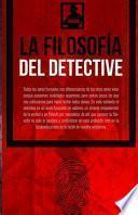 La Filosofía del Detective
