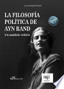 La filosofía política de Ayn Rand. Un análisis crítico