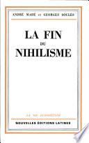 La Fin du Nihilisme Par Andre Mahe