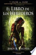 La flor de Jade III (El libro de los herederos)