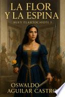 La Flor y la Espina