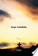 La forma de lo invisible