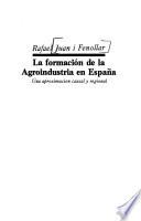 La formación de la agroindustria en España