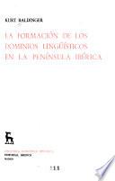 La formación de los dominios lingüísticos en la península ibérica