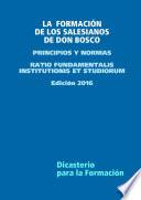 LA FORMACIÓN DE LOS SALESIANOS DE DON BOSCO - PRINCIPIOS Y NORMAS