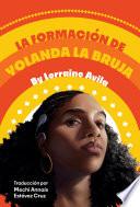 La formación de Yolanda la bruja