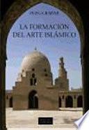 La formación del arte islámico