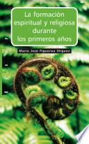 La formación espiritual y religiosa durante los primeros años