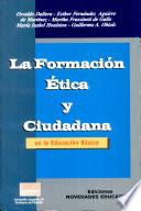 La formación ética y ciudadana en la educación básica