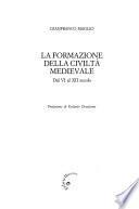 La formazione della civiltà medievale