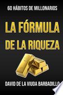 La Fórmula de la Riqueza