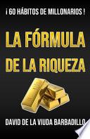 La Fórmula de la Riqueza