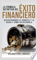 La fórmula definitiva del Éxito Financiero