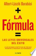 La fórmula / The Formula: The Universal Laws of Success