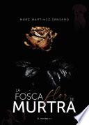 La fosca flor de Murtra